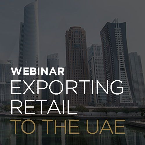 Exporting Retail to the UAE and Opportunities at The Retail Summit 2022